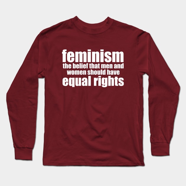 Feminism Definition Long Sleeve T-Shirt by epiclovedesigns